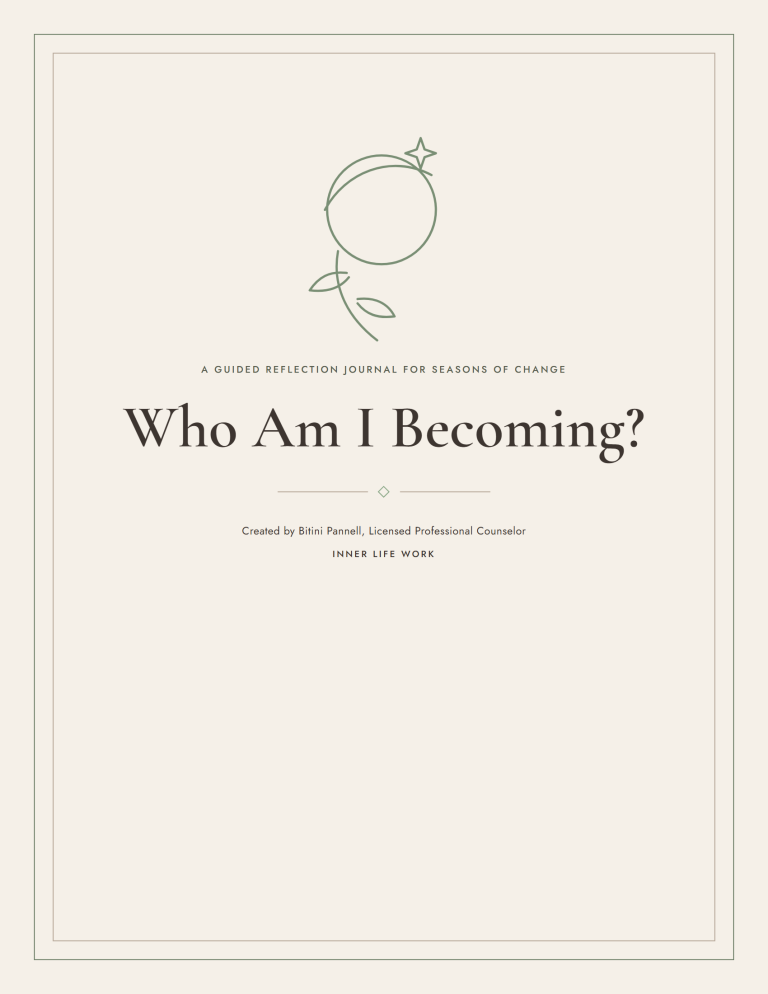 Who Am I Becoming?